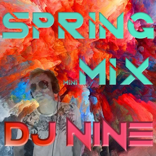 Spring mix DJ NINE cover artwork